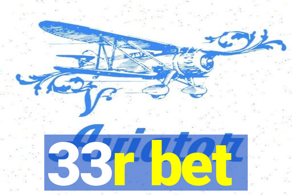 33r bet